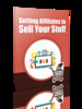 Thumbnail Getting Affiliates To Sell Your Stuff