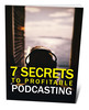 Thumbnail  7 Secrets To Profitable Podcasting
