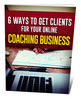 Thumbnail  6 Ways To Get Clients For Your Online Coaching Business