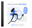 Thumbnail  How To Achieve Big Goals