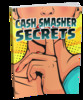 Thumbnail  Cash Smacher Secrets