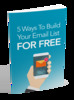 Thumbnail  5 Ways To Build Your Email List For Free
