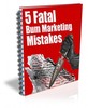 Thumbnail 5 Fatal Bum Marketing Mistakes Thumbnail 5 Fatal Bum Marketing Mistakes
