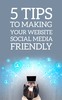 Thumbnail 5 Tips To Making Your Website Social Media Friendly Thumbnail 5 Tips To Making Your Website Social Media Friendly