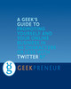 Thumbnail A Geeks Guide To Promoting Your Online Business With Twitte