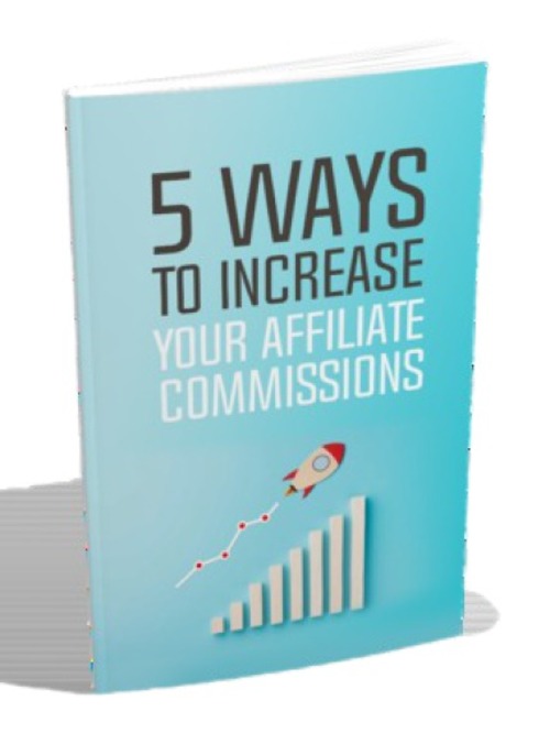 Product picture 5 Ways To Increase Your Affiliate Commissions