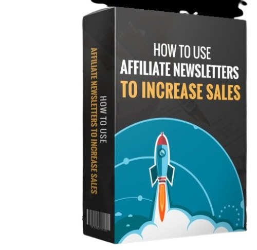 Product picture How To Use Affiliate Newsletters To Increase Sales
