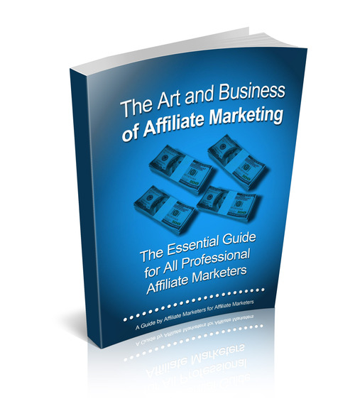 Product picture The Art and Business Of Affiliate Marketing