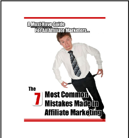 Product picture The 7 Most Common Mistakes Made In Affiliate Marketing