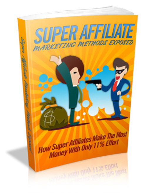 Product picture Super Affiliate Marketing Methods Exposed