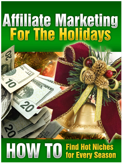 Product picture Affiliate Marketing For The Holidays