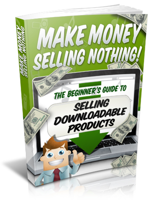 Product picture  Make Money Selling Nothing Plus Video Lessons