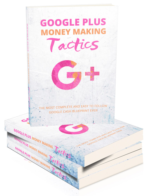 Product picture  Google Plus Money Making Tactics