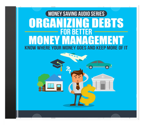 Product picture  Organizing Debts For Better Money Management