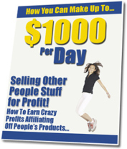 Product picture  How You Can Make Up To $1000 Per Day