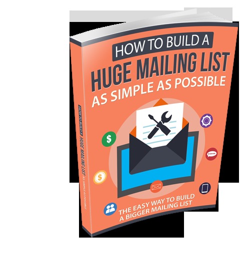 Product picture  How To Build a Huge Mailing List as Simple as Possible