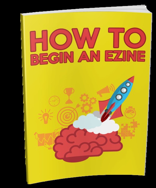 Product picture How To Begin An Ezine