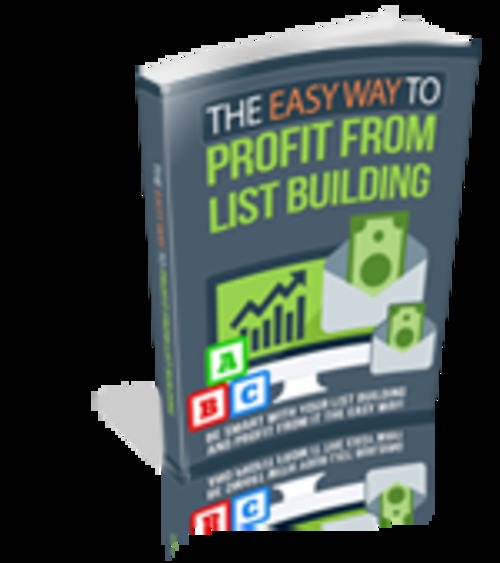 Product picture  The Easy Way to Profit From List Building