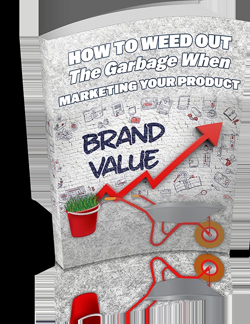 Product picture  How To Weed Out The Garbage When Marketing Your Product