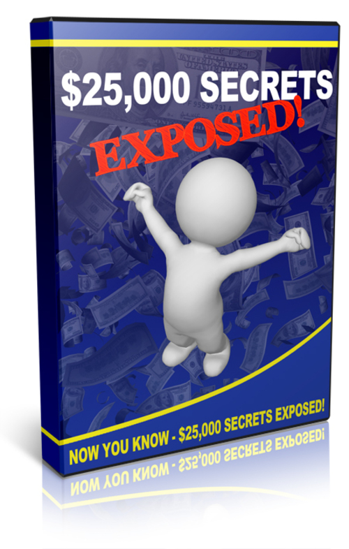 Product picture $25,000 Secrets Exposed