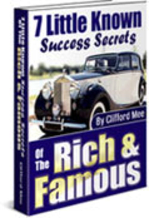 Product picture 7 Little Know Success Secrets Of The Rich & Famous