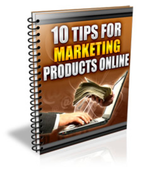 Product picture 10 Tips For Marketing Products Online