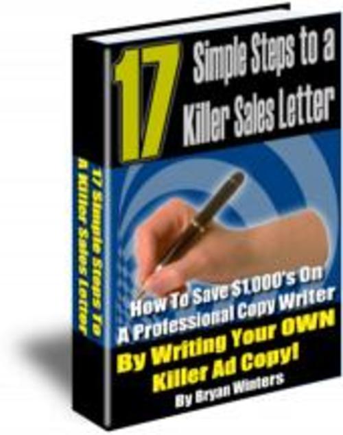 Product picture 17 Simple Steps To A Killer Sales Letter