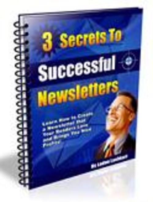 Product picture 3 Secrets To Successful News Letters