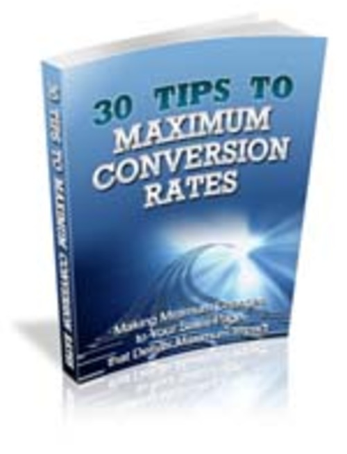 Product picture 30 Tips To Maximum Conversion Rates