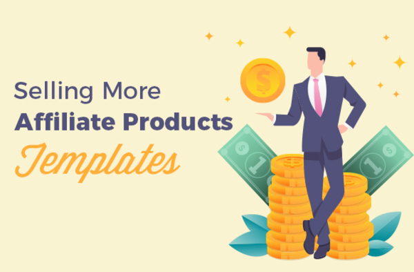 Product picture Selling More Affiliate Products Templates
